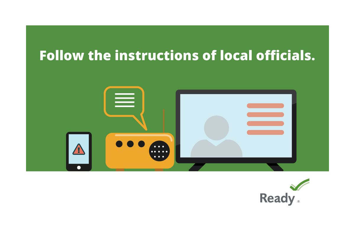 Follow the instructions of local officials.