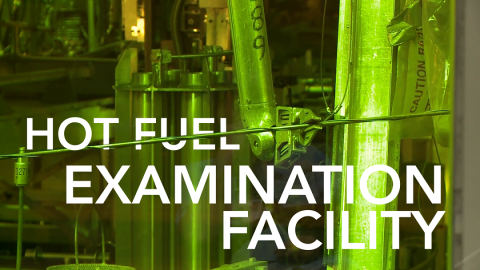 Hot Fuel Examination Facility at Idaho National Laboratory