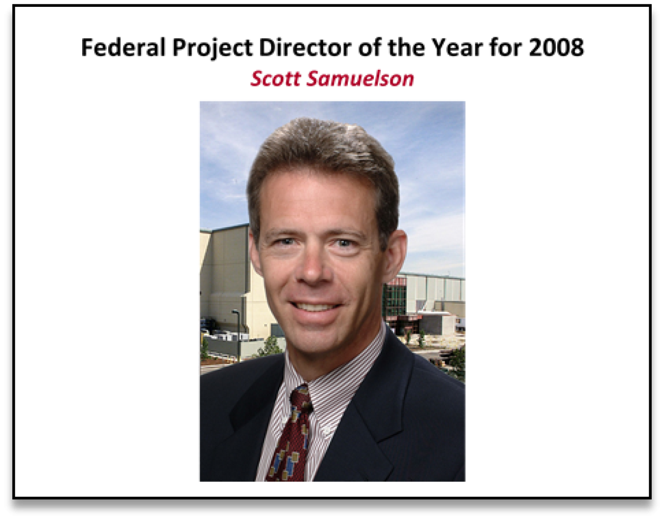 Federal Project Director of the Year - Scott Samuelson