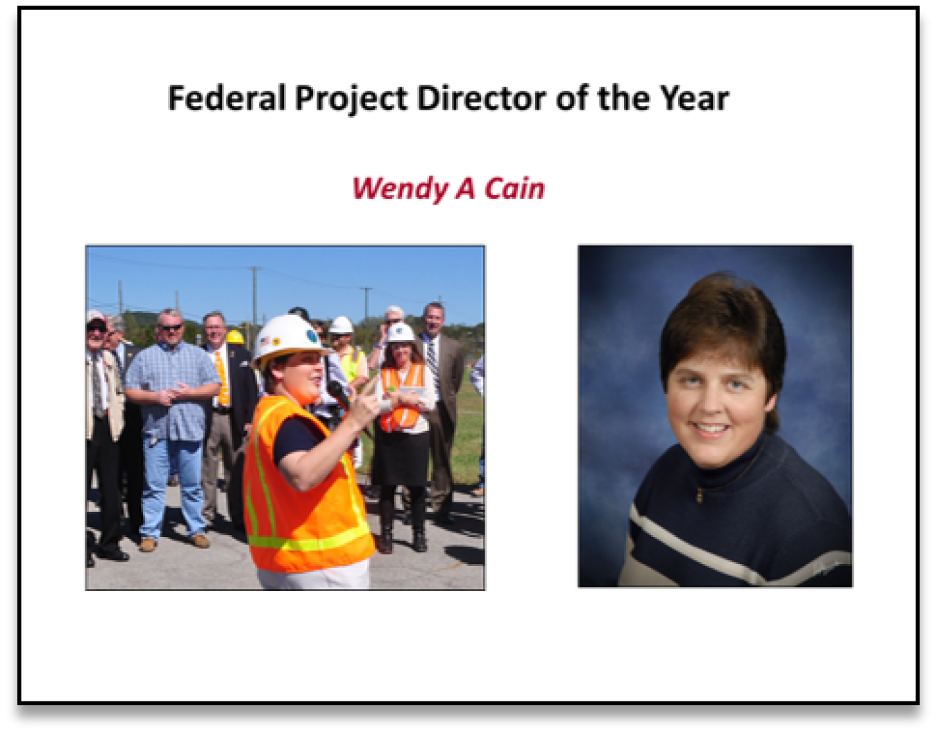 Federal Project Director of the Year - Wendy Cain