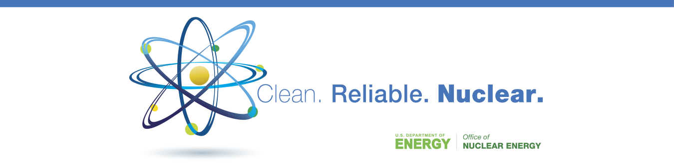 Banner that says Clean. Reliable. Nuclear. Click on it to go to the Office of Nuclear Energy home page.