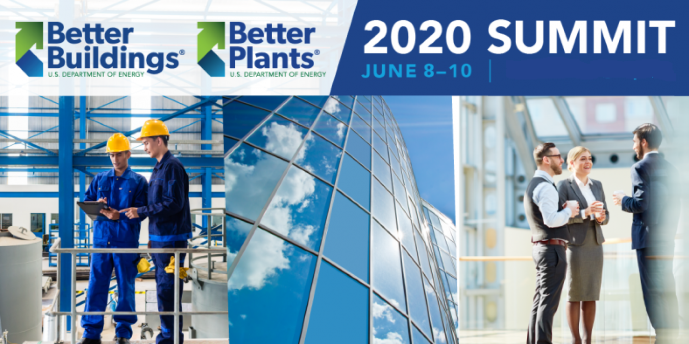 Better Buildings, Better Plants, 2020 Summit June 8-10