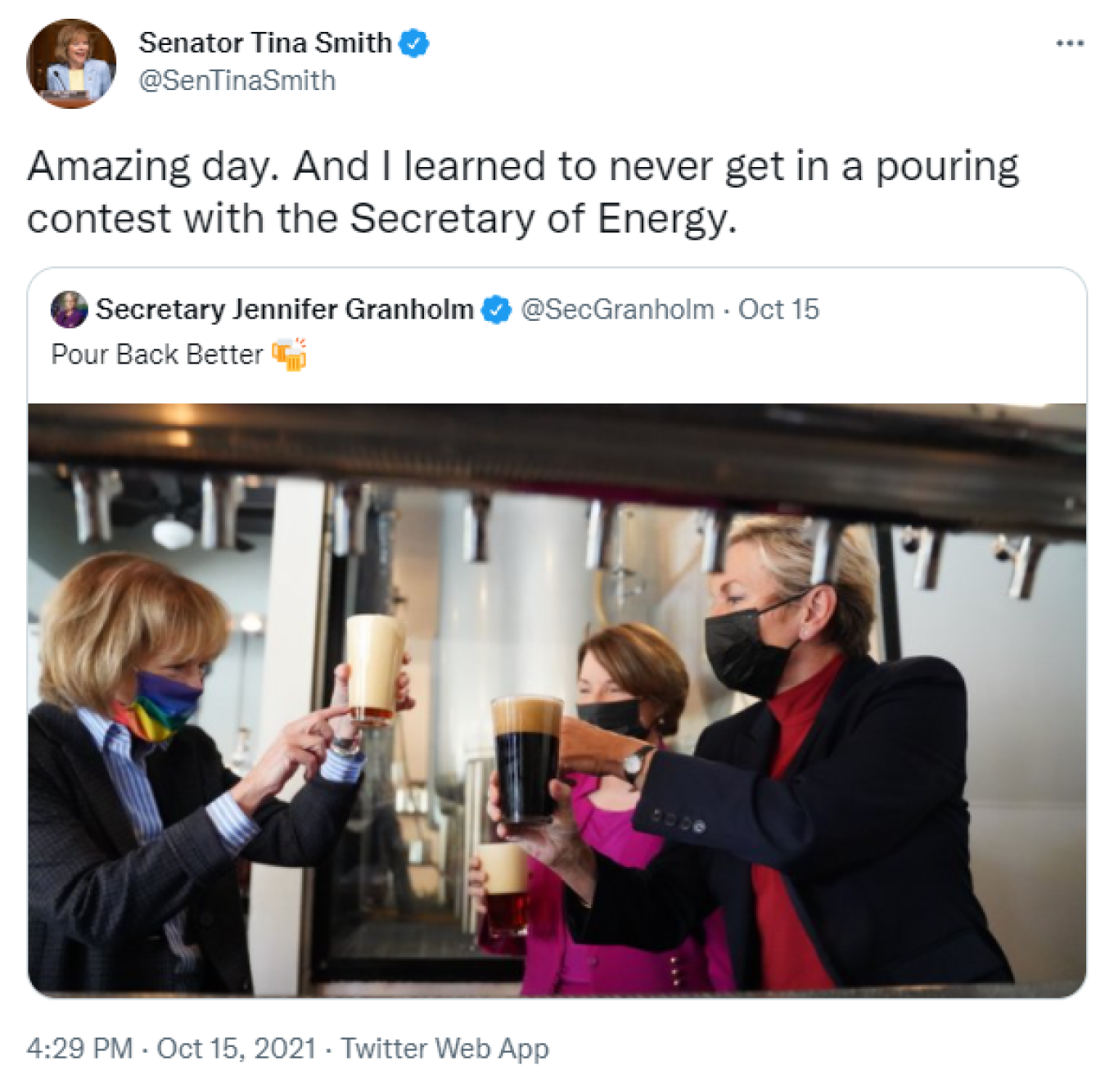 Senator Tina Smith: Amazing day. And I learned to never get in a pouring contest with the Secretary of Energy. 