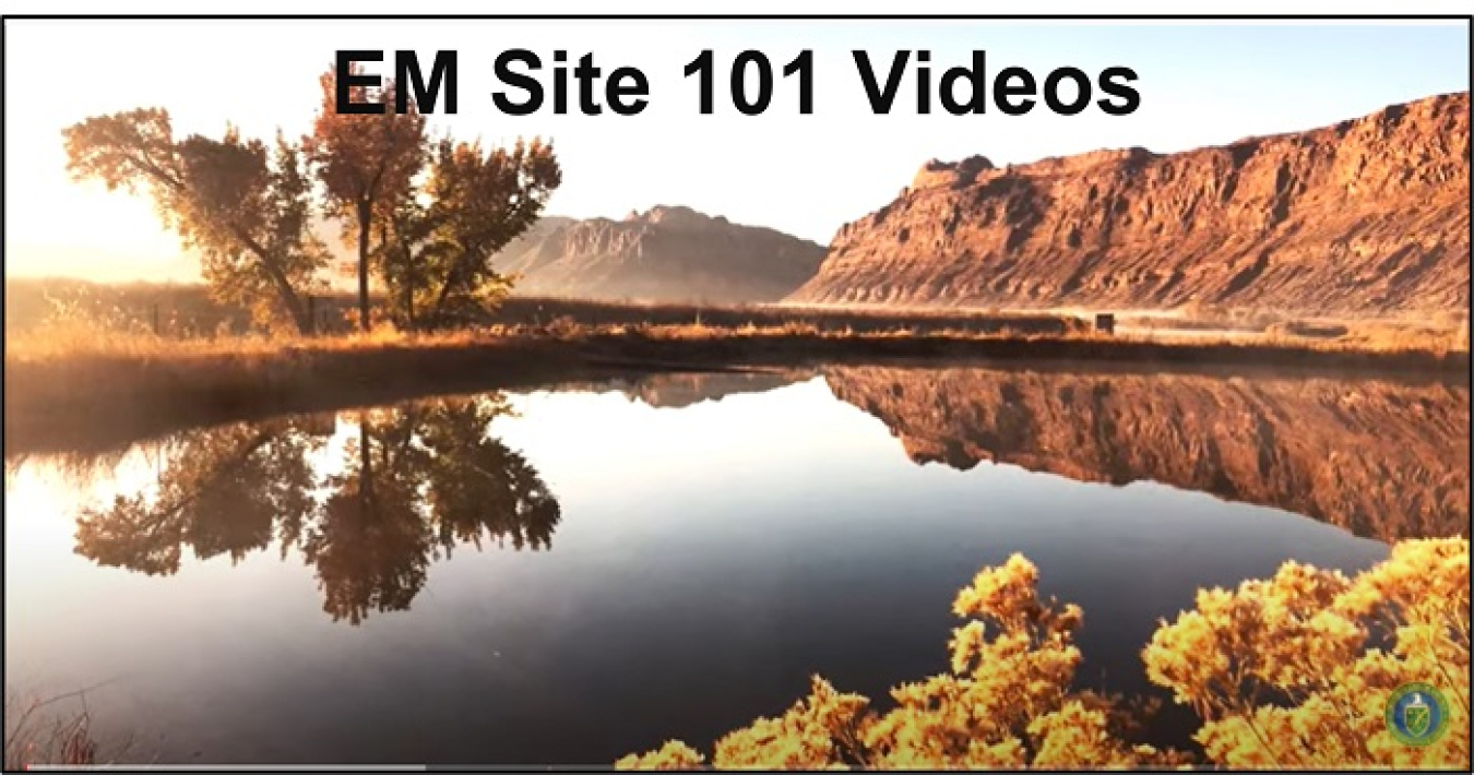 EM has launched new five-minute "site 101" videos. To watch them and learn more about EM site missions, click here. Shown here is a freshwater pond at the Moab Uranium Mill Tailings Remedial Action Project in Utah.