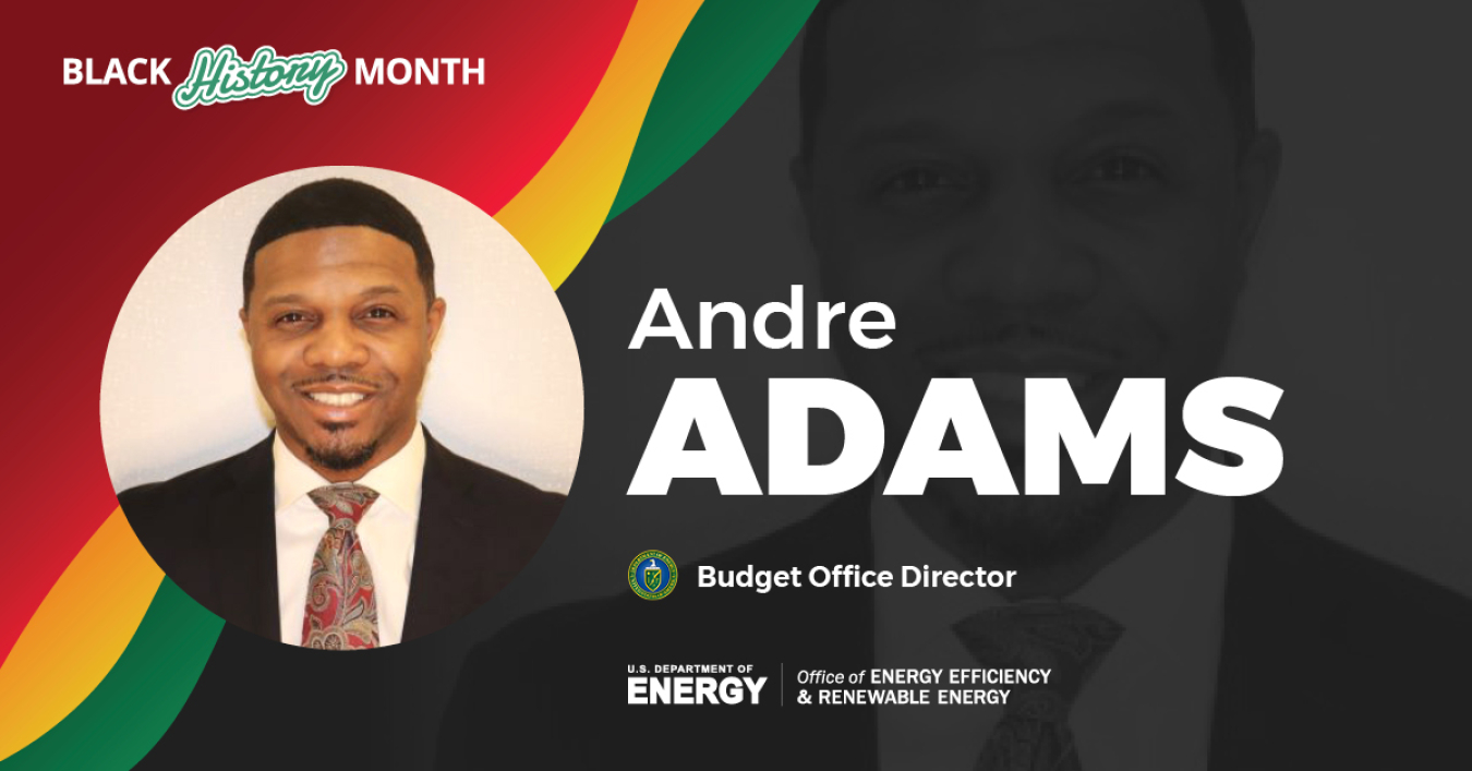 EERE branding for Black History Month featuring Andre Adams.