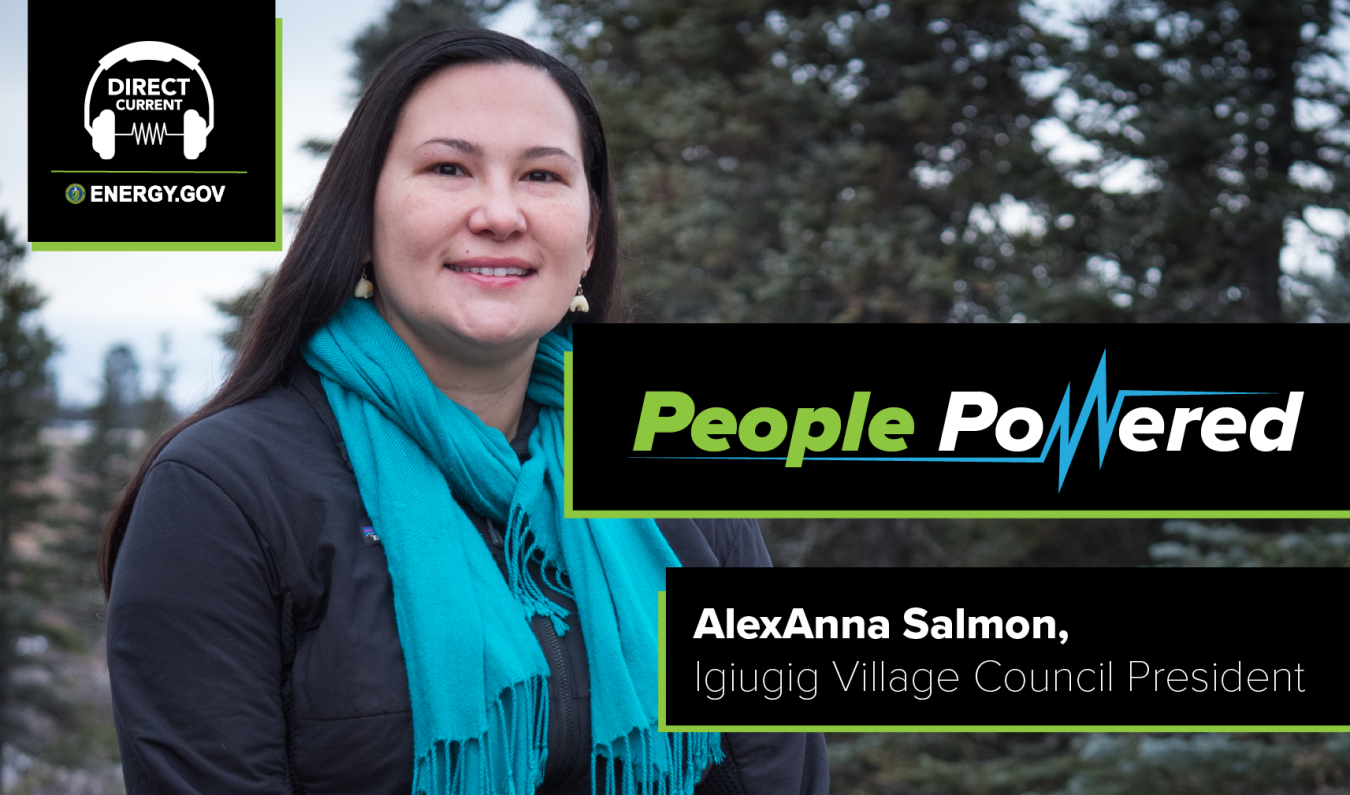 Cover art for Direct Current podcast episode "People Powered: AlexAnna Salmon, Igiugig Village Council President" featuring a photo of AlexAnna and stylized "People Powered" text.