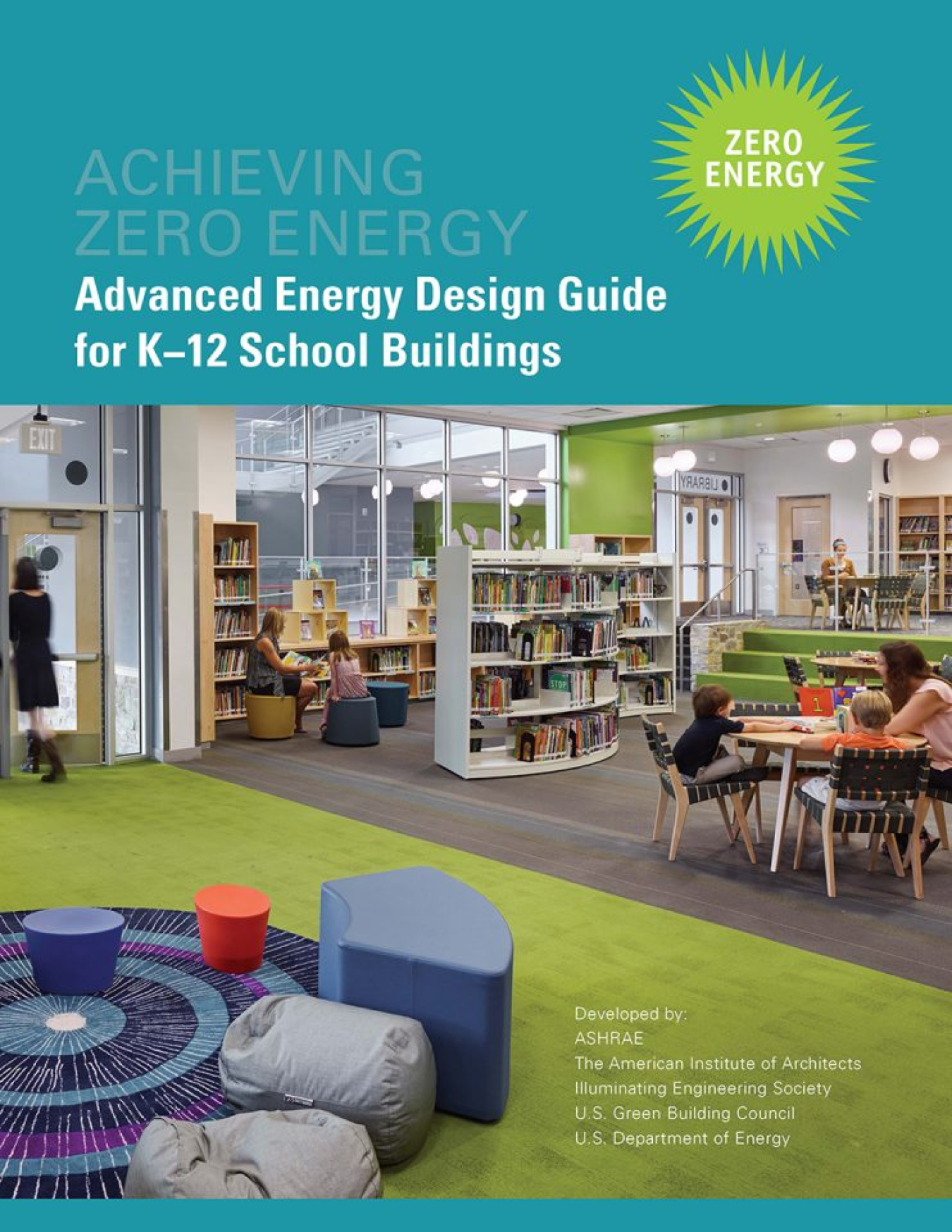 Cover of the pub, "ACHIEVING ZERO ENERGY: Advanced Energy Design Guide for K–12 School Buildings."