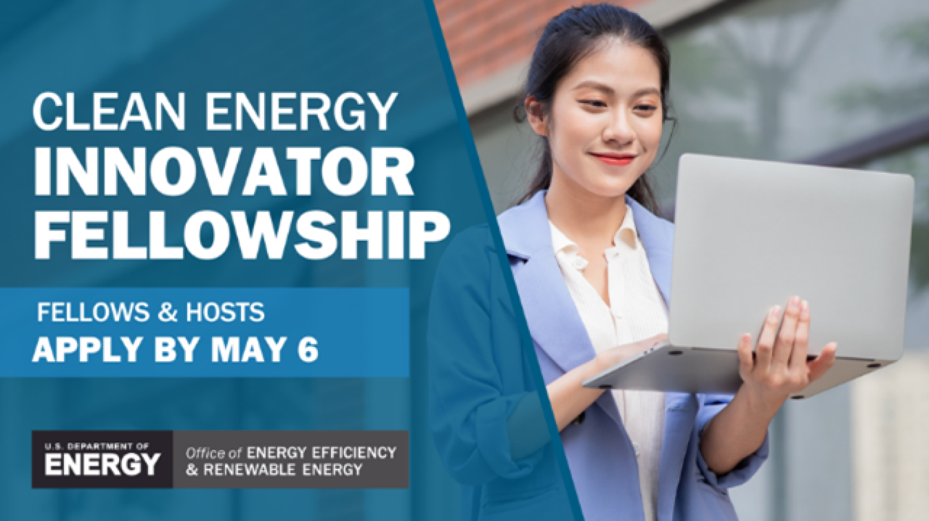 A woman smiling at a laptop with words "Clean energy innovator fellowship apply by may 6."