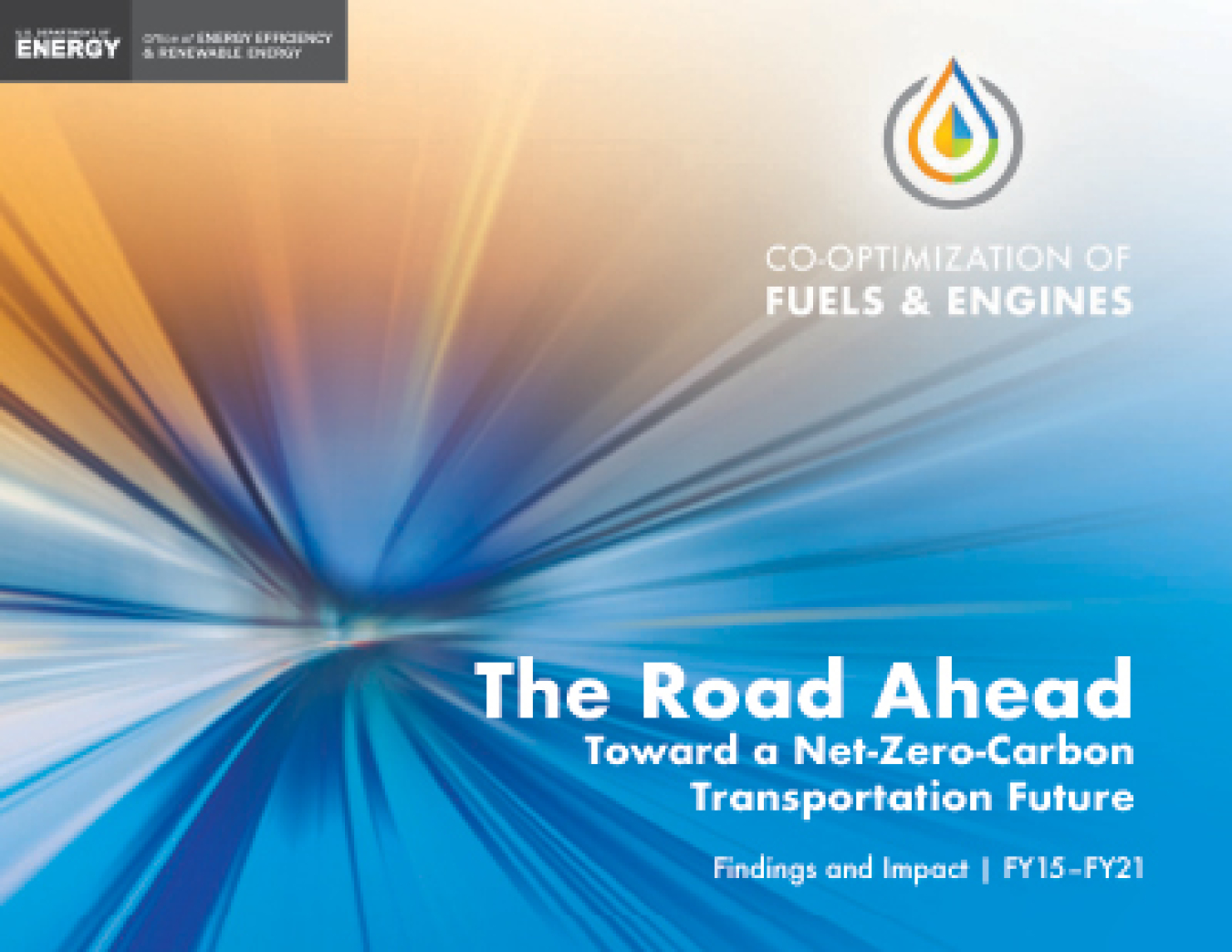 Co-Optima report thumbnail - The Road Ahead Toward a Net-Zero-Carbon Transportation future - Findings and impacts FY 15-FY21