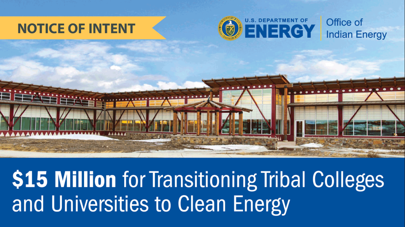 $15 Million for Transitioning Tribal Colleges and Universities to Clean Energy