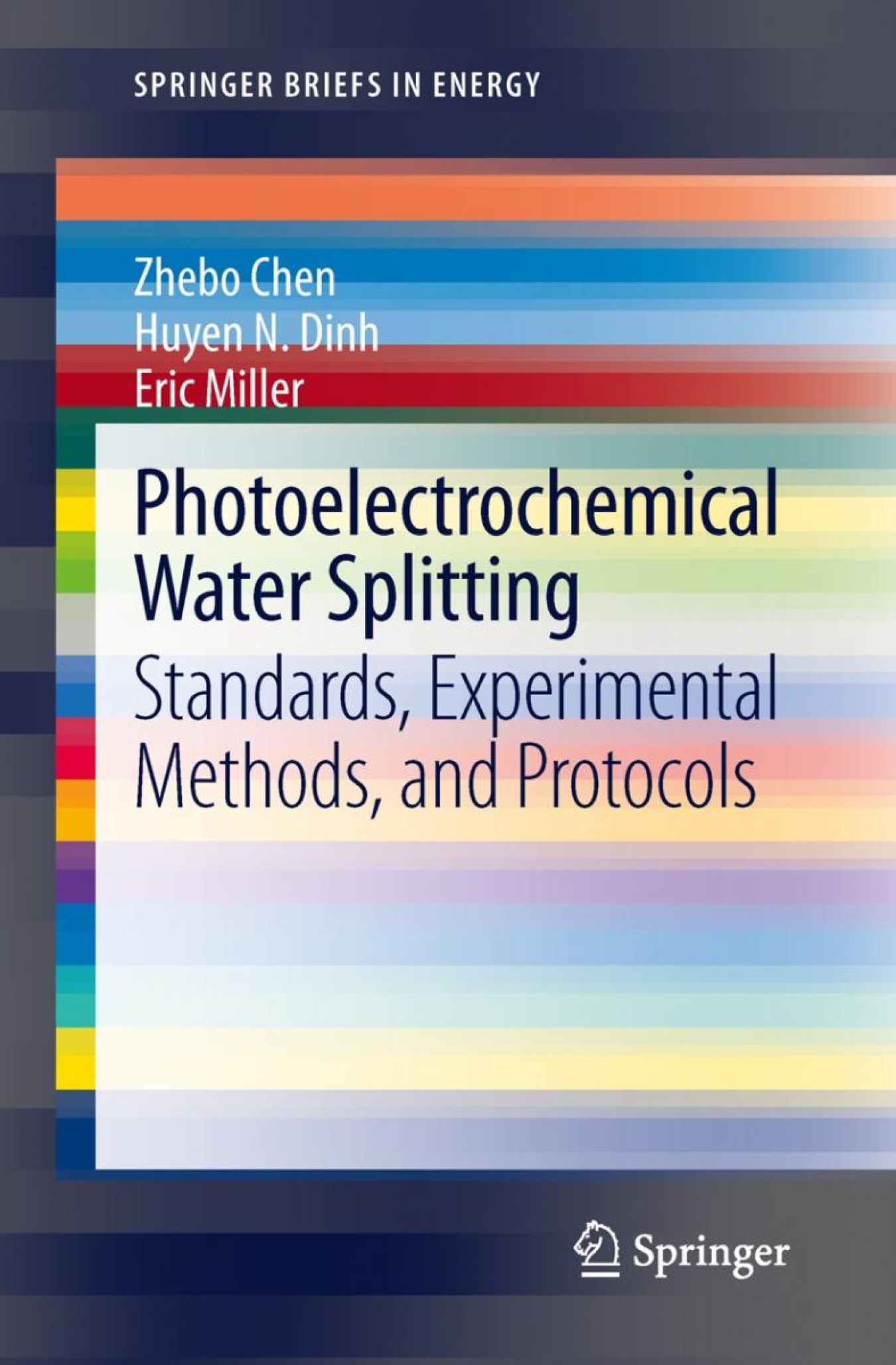 The cover of a book authored by the U.S. Department of Energy's hydrogen production working group, with the title "Photoelectrochemical Water Splitting: Standards, Experimental Methods, and Protocols."