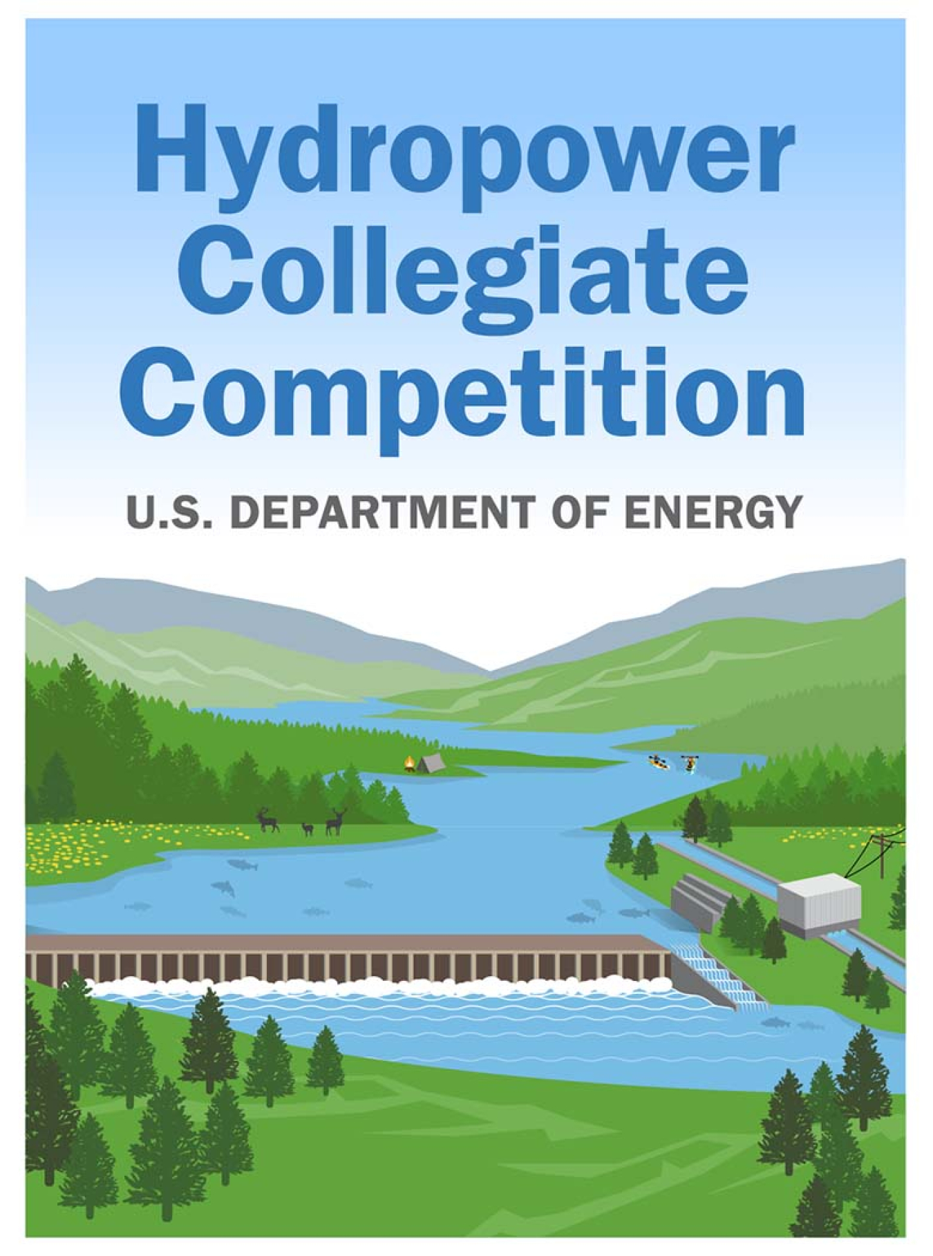 illustration of a dam in the middle of mountains with text on top reading Hydropower Collegiate Competition U.S. Department of Energy