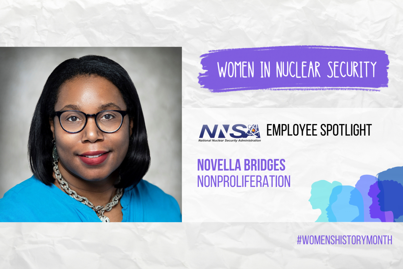 Image showing Bridges' photo and the words Women in Nuclear Security, NNSA Employee Spotlight, Novella Bridges, Nonproliferation. #womenshistorymonth