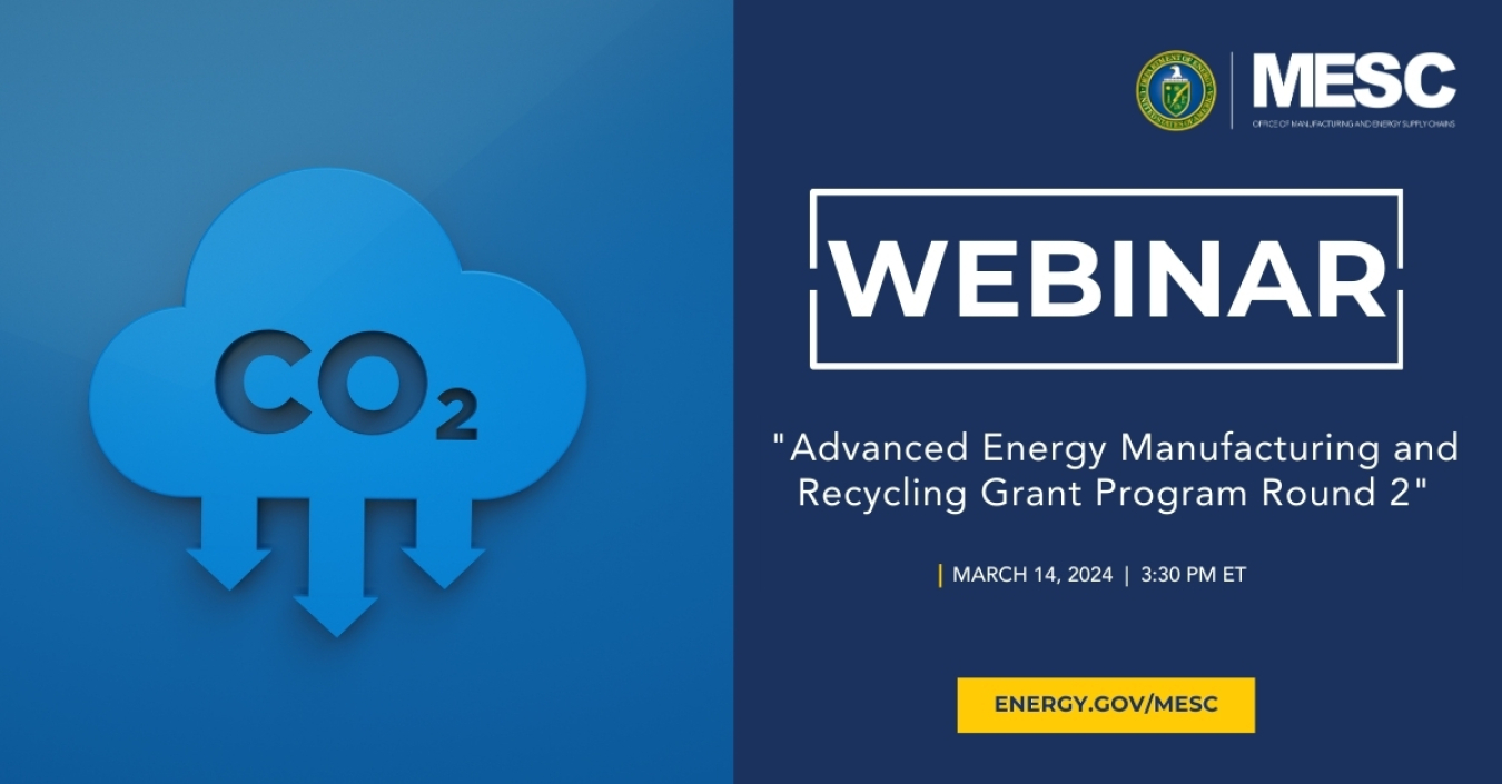 MESC webinar - Advanced Energy Manufacturing and Recycling Grant Program Round 2.jpg