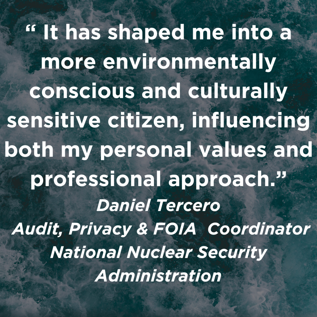 Daniel Tercero is an Audit, Privacy, and FOIA Coordinator for the National Nuclear Security Administration (NNSA).png