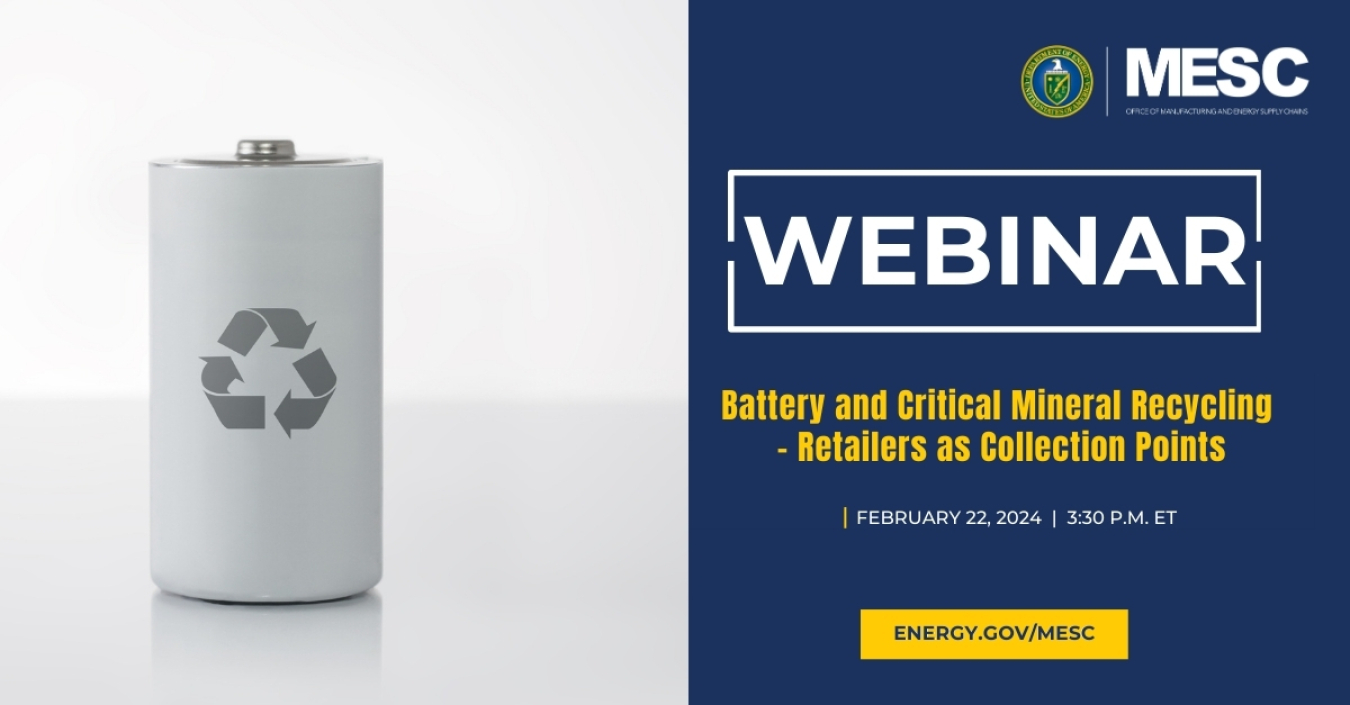 Battery and Critical Mineral Recycling - Retailers as Collection Points Webinar