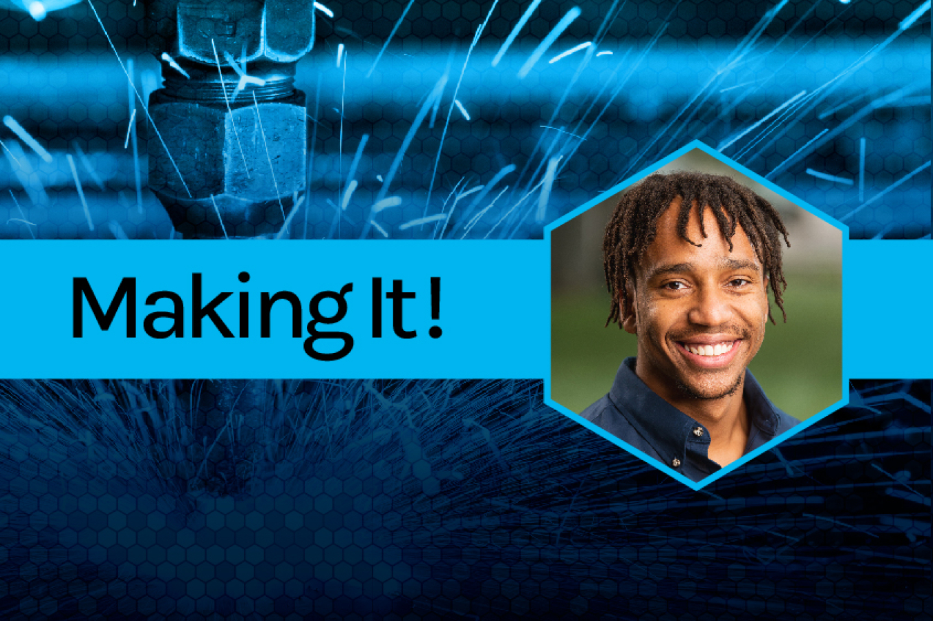 Photo of man smiling next to text that reads "Making It!"