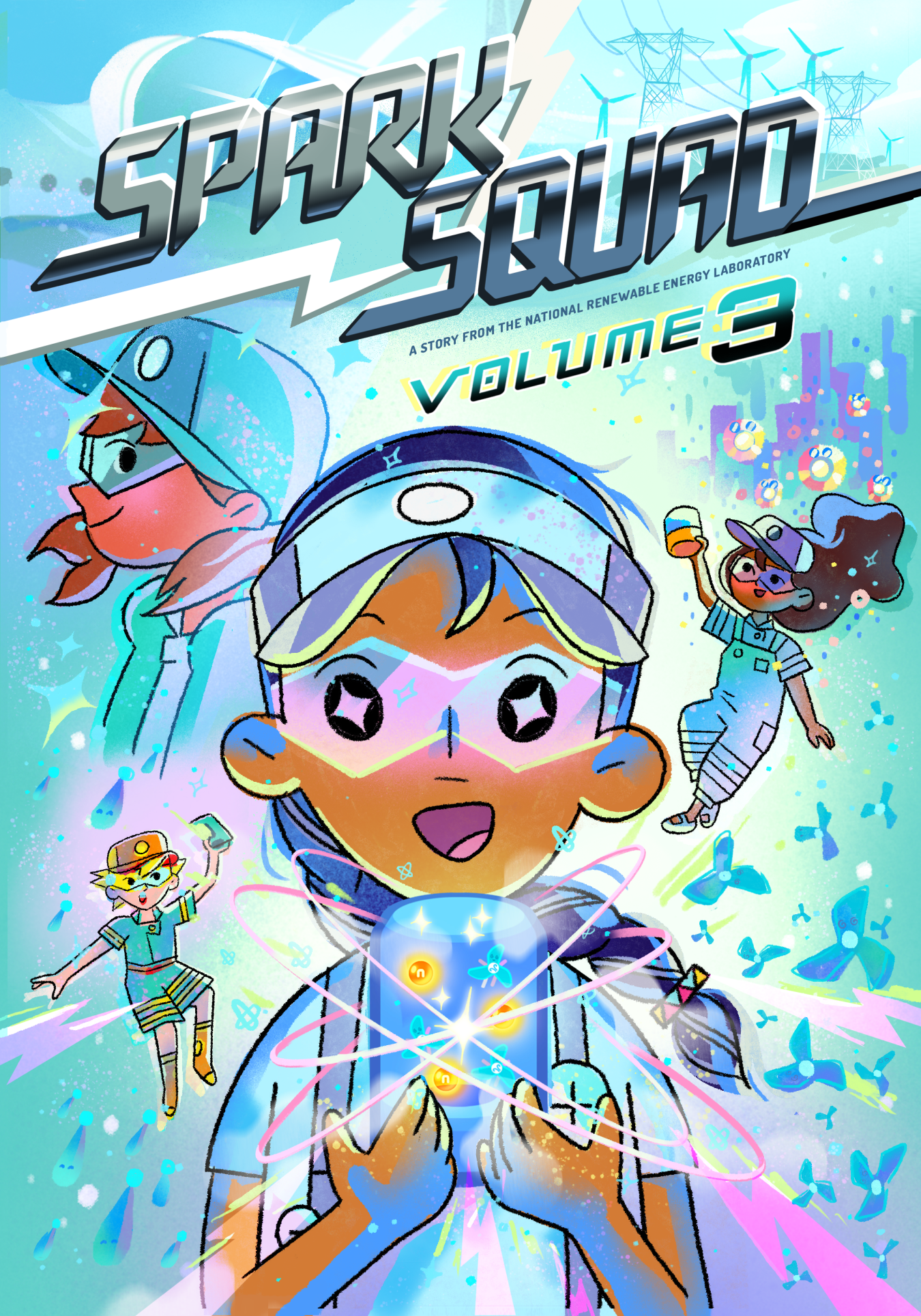 The cover of Spark Squad Volume 3, featuring images of the team members with Dakota in the middle holding a glowing cylinder.