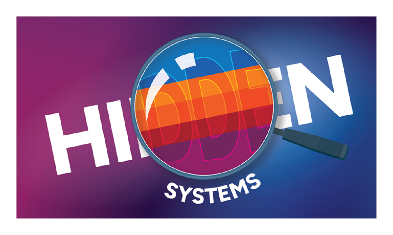 Hidden Systems. A magnifying glass rests on top of the word Hidden, making the middle of the word larger and 'revealing' colorful subsurface layers indicating a progression from cool to warm.