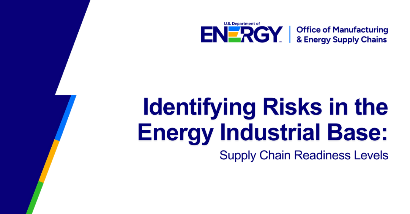 SCRL Identifying Risks in the Energy Industrial Base Supply Chain Readiness Levels